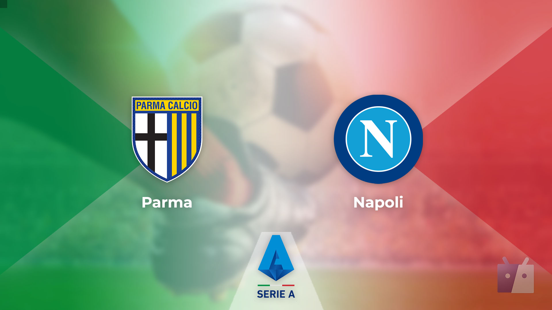 Dove vedere la partita tra Parma e Napoli in TV e streaming