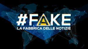 Fake - la fabbrica delle notizie
