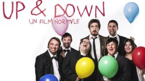 Up & Donw - Un film normale di Poalo Ruffini andrà in onda stasera, 17 maggio 2021 su Rai 5