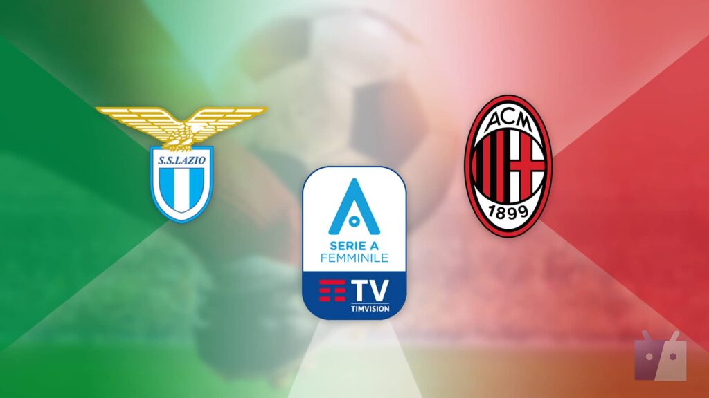 Lazio Milan Serie A Femminile