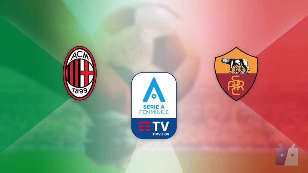 milan roma serie a femminile