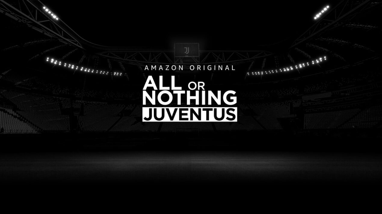 All or Nothing Juventus, quando e come vederla su Amazon Prime