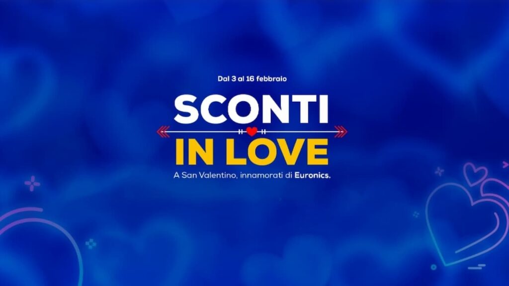 Volantino Sconti in Love di Euronics