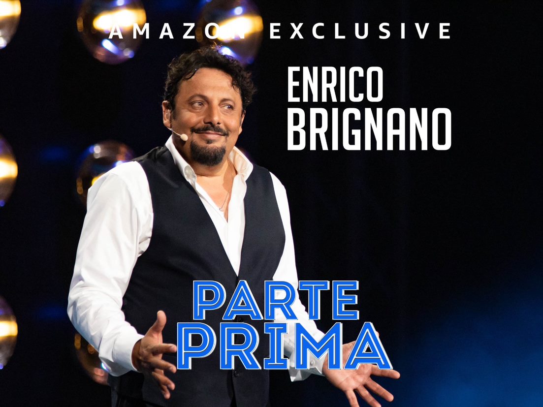 Enrico Brignano Parte Prima arriva su Prime Video: tutti i dettagli