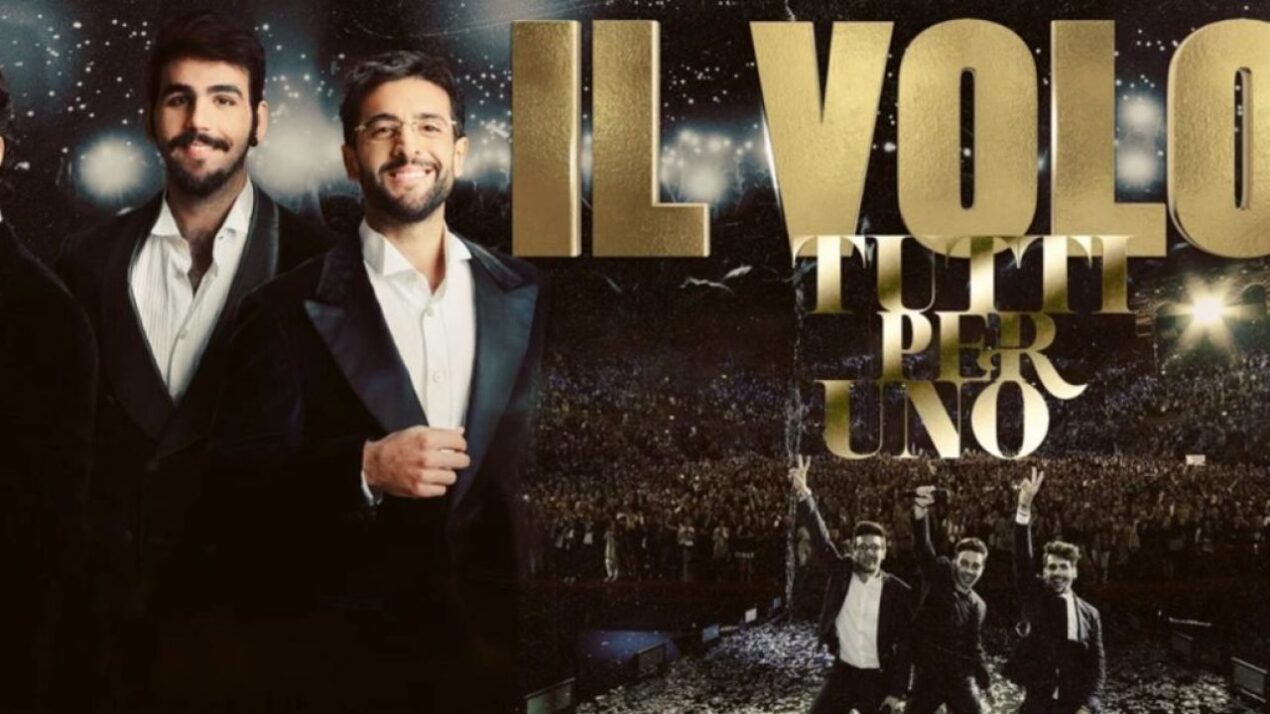 Il Volo - Tutti per Uno: dettagli e anticipazioni sul concerto dell'Arena di Verona