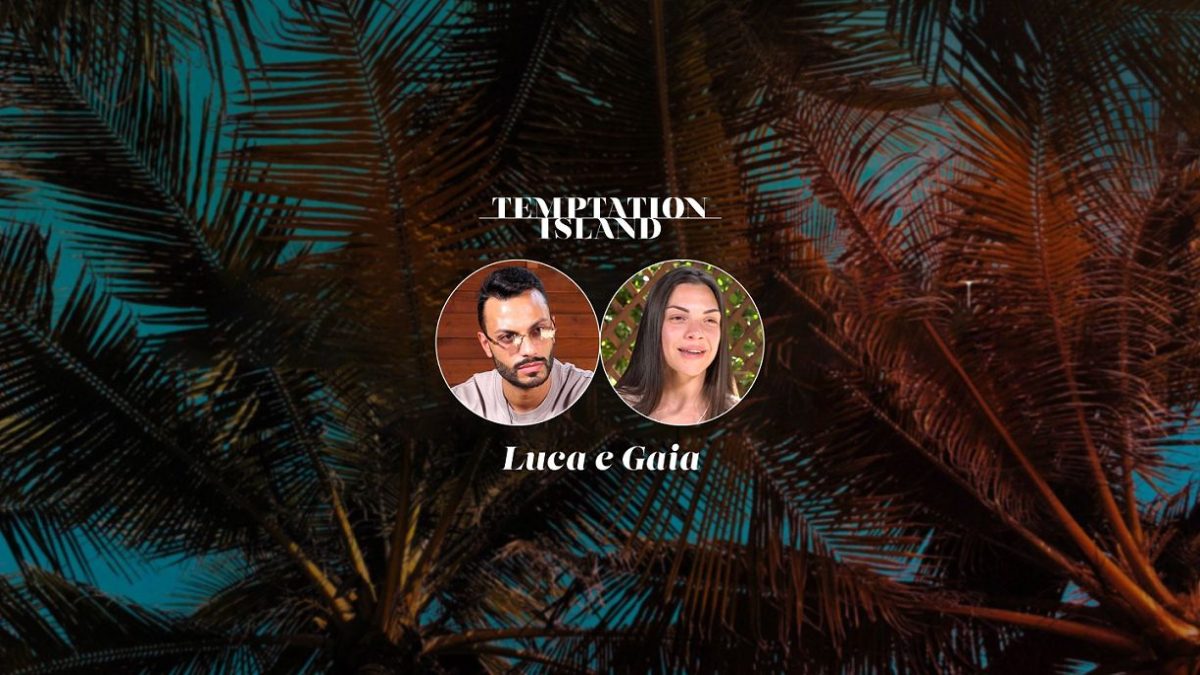 Luca e Gaia di Temptation Island nel caos, lui pesantemente insultato: i motivi